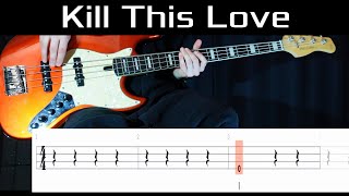 Kill This Love (Blackpink) - Bass Cover WITH TABS