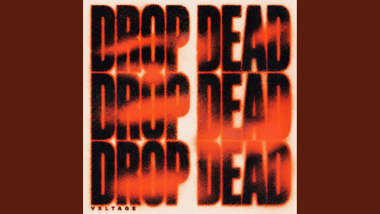Watch drop dead (Techno) on YouTube Watch drop dead (Techno) on YouTube