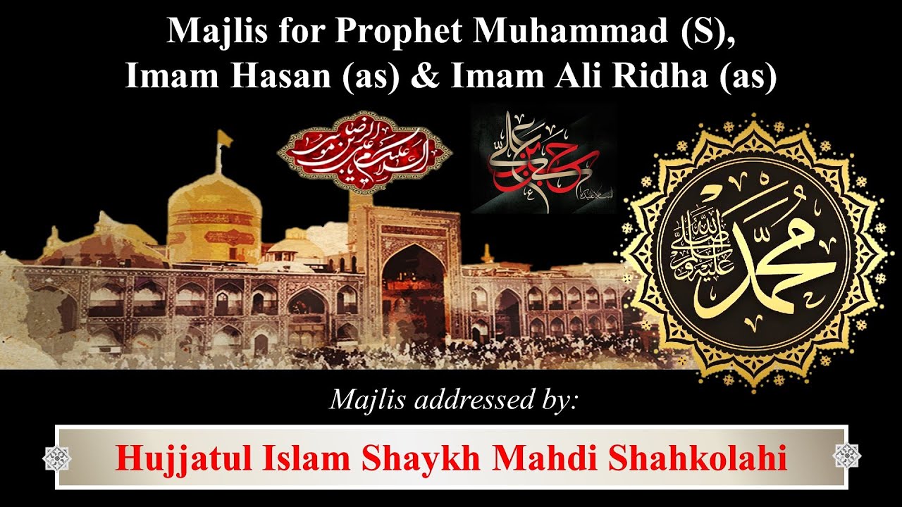 Ali Rksha Majalis series for Prophet (SAW)_Imam Hassan (as) & Imam Ali Ridha (as ...