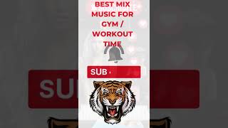 BEST MIX MUSIC FOR GYM 🔥  /  WORKOUT TIME 🔥💪 #shorts