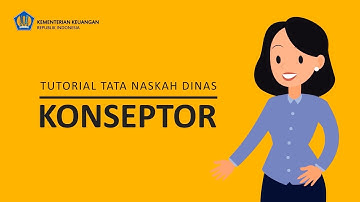 Tutorial Konseptor Tata Naskah Dinas Elektronik (Nadine) pada Office Automation E-Kemenkeu