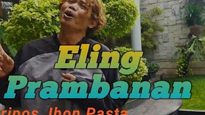 Tripos Jhon Pasta - Eling Prambanan (Official Vidio Music)