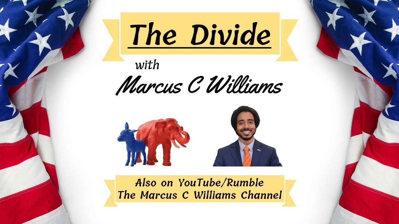 The Divide with Marcus C. Williams (8/5/2024) 2:30pm-4pm WRFZ 106.3FM