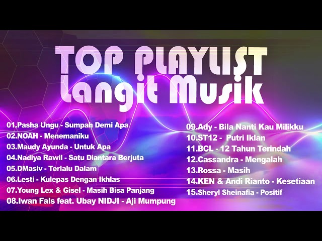 TOP PLAYLIST LANGIT MUSIK class=