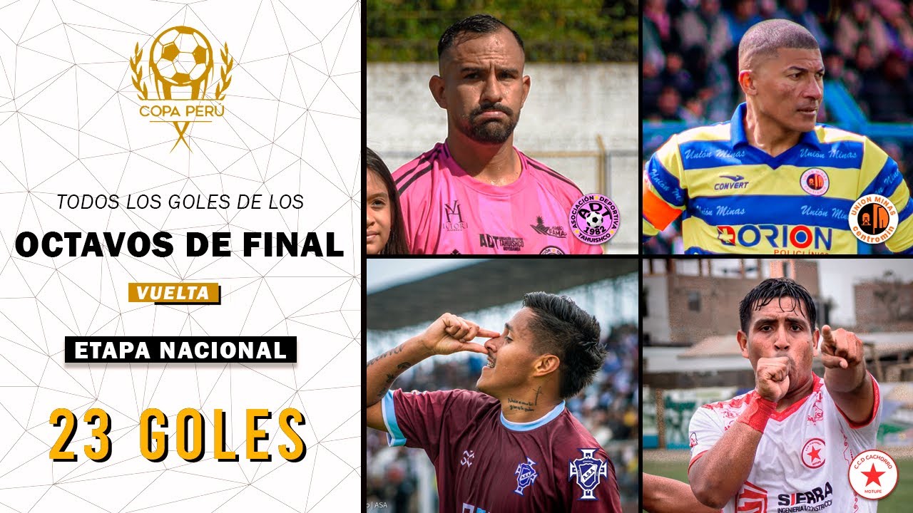 Todos los GOLES de los OCTAVOS de FINAL (VUELTA) de la COPA PERÚ 2025 - Etapa Nacional