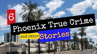 6 Phoenix True Crime & Other Stories. #truecrime #phoenixtruecrime #crime #oldtruecrime 