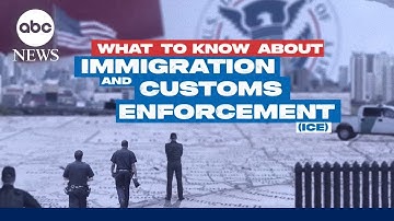 What to know about U.S. Immigration and Customs Enforcement (ICE)