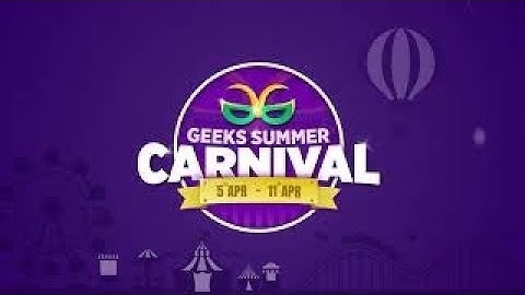 Geeks Summer Carnival 2022 | GeeksforGeeks