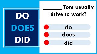Do, Does, Did: Are You Using Correctly? Grammar Quiz - 20 Questions