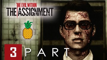 THE EVIL WITHIN: THE ASSIGNMENT (NO LETTERBOX) - Walkthrough Part. 3 - No Commentary
