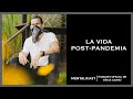 Ep. 16. La Vida Post-Pandemia