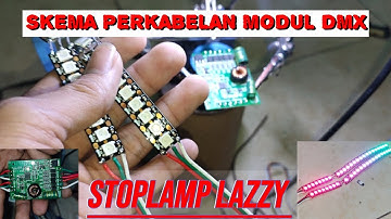 SKEMA PERKABELAN MODUL DMX RGB|| UNTUK STOPLAMP LAZZY