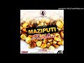MAZIPUTI RIDDIM MIXTAPE BY DJ NUNGU (MAY 2019)