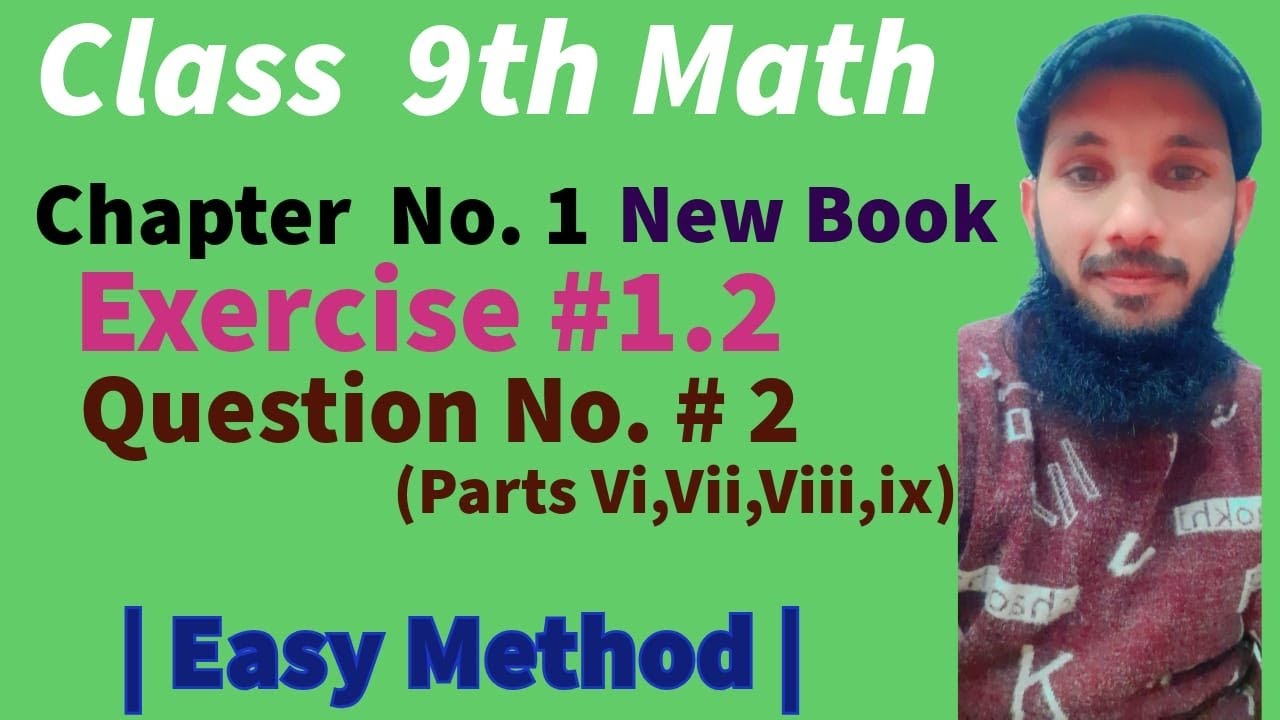 Class 9th Math New 2025 Chapter No.1|Exercise 1.2||Questions No.#2 ...
