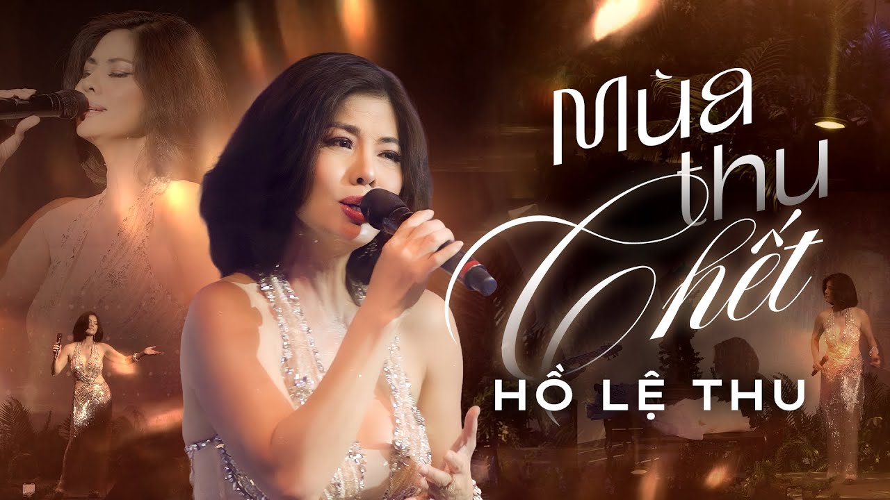 Mùa Thu Chết - Hồ Lệ Thu thôi miên khán giả bằng giọng hát 