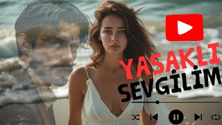 Yasaklı Sevgilim-Vola Müzik/Slow şarkılar/ Hüzünlü şarkılar/ En iyi aşk şarkıları/ Arabesk şarkılar