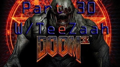 Doom 3 Playthrough Part 30 - Entering hell