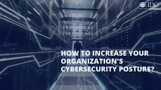 How to Increase your Organization's Cybersecurity Posture? |  Insights from IDC's Kevin Lonergan