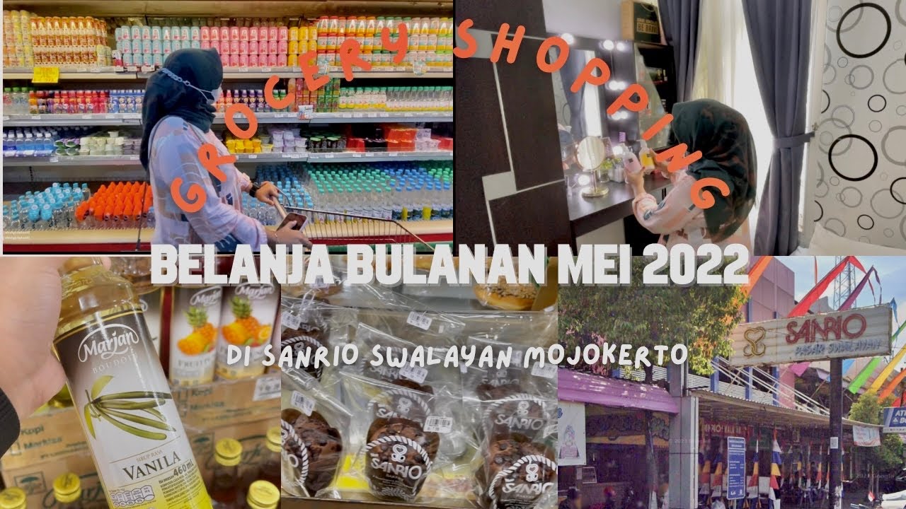 BELANJA BULANAN SETELAH LEBARAN MEI 2022 | SANRIO SWALAYAN MOJOKERTO