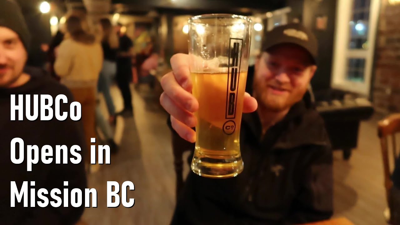 HUBCo Brewing opens in Mission BC PBCTV Visits YouTube