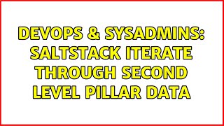 DevOps & SysAdmins: Saltstack iterate through second level pillar data