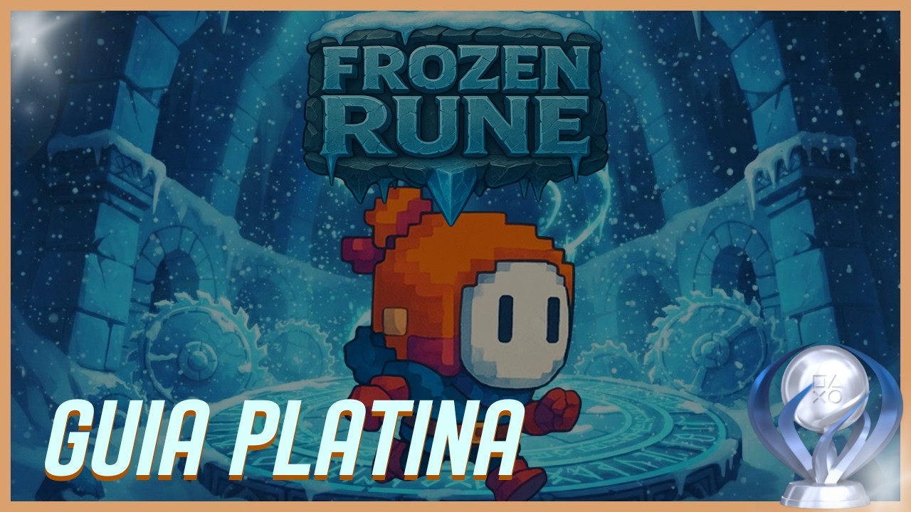 FROZEN RUNE | GUIA PLATINA | DICAS E TROFÉUS | JOGO COMPLETO