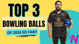 Top 3 Bowling Balls Of 2024 SO FAR!!! Best Of The Best! by Luis Napoles 32,001 views 1 month ago 15 minutes