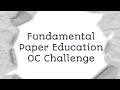 Fundamental paper education fpe oc challenge