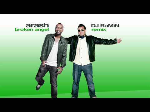 Arash Ft Helena - Broken Angel (DJ RaMiN Remix)