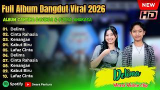 FULL ALBUM CANTIKA DAVINCA & PUTRA ANGKASA - DELIMA, CINTA RAHASIA, KENANGAN, KABUT BIRU FULL ALBUM CANTIKA DAVINCA & PUTRA ANGKASA - DELIMA, CINTA RAHASIA, KENANGAN, KABUT BIRU