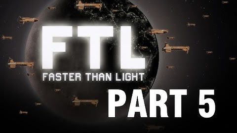 FTL Strategy and Tactics Playthrough - Part 5