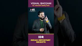 What is IDR? | Depository Receipts (ADR vs GDR vs IDR ) | Finance Masterclass | Feat. Vishal Bhojani