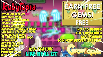 Best Growtopia Private Server 2021 | 🔥 BEST SERVER & LIKE REAL GT 100% 120+ FEATURES 🔥 | RubyTopia