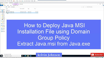 How to Deploy Java MSI Installation File using Domain Group Policy --- Extract Java.msi from .exe
