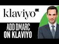 How to Add DMARC on Klaviyo Full Guide – (2026) Step-by-Step