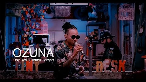 Ozuna: Tiny Desk (Home) Concert