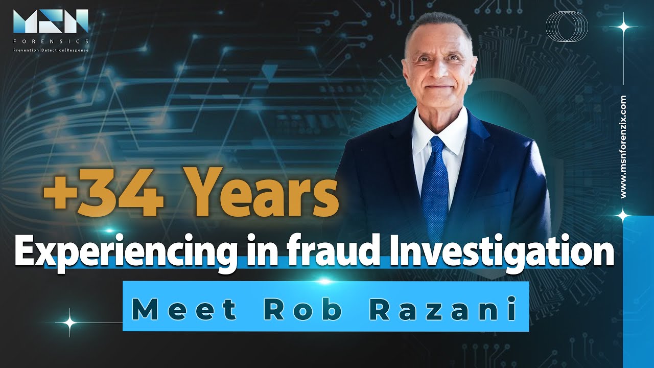 Rob Razani, Managing Partner of MSN Forensics – Expert in Fraud ...