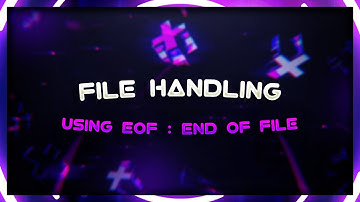 gcse file handling using EOF End of File