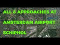 All 8 approaches we are able to fly at Amsterdam Airport Schiphol (AMS EHAM).