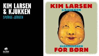 Video thumbnail of "Kim Larsen & Kjukken - Spørge Jørgen (Officiel Audio Video)"