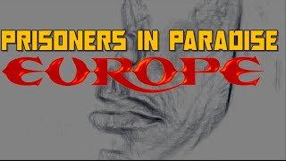 Europe - Prisoners in Paradise -Lyrics Video Karaoke