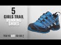 Top 10 Girls Trail Running Shoes [2018]: Salomon Kids XA Pro 3D CSWP Trail Running/Outdoor Shoes,