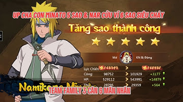 HUYỀN THOẠI LÀNG LÁ #18 - Up MINATO 5 sao & NAR CỬU VĨ 6 sao mãn nhãn - Team FAMILY quá mạnh