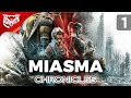 ХРОНИКИ МИАЗМЫ ➤ Miasma Chronicles ➤ Прохождение #1