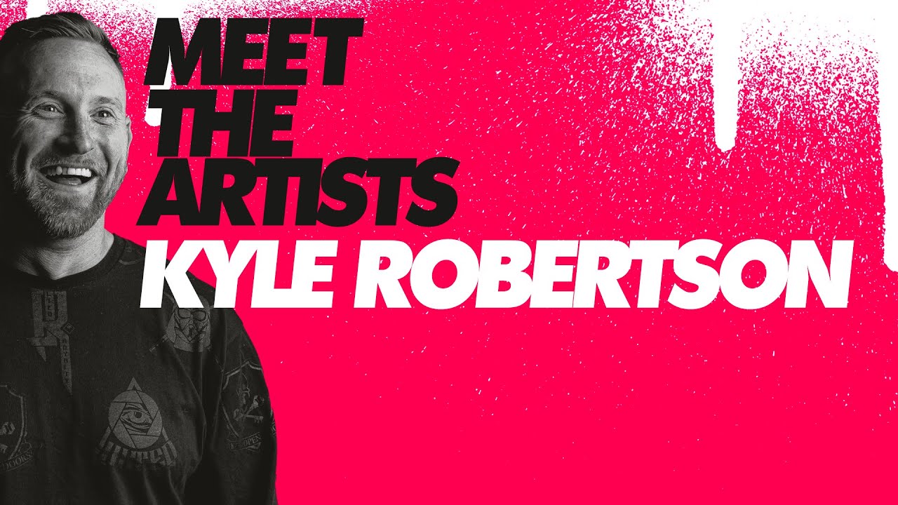 Meet The Artists: Kyle Robertson