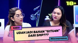 S2E51 | MULAI TERBIASA MERASAKAN 'ITU' SEJAK BANGKU SMP!