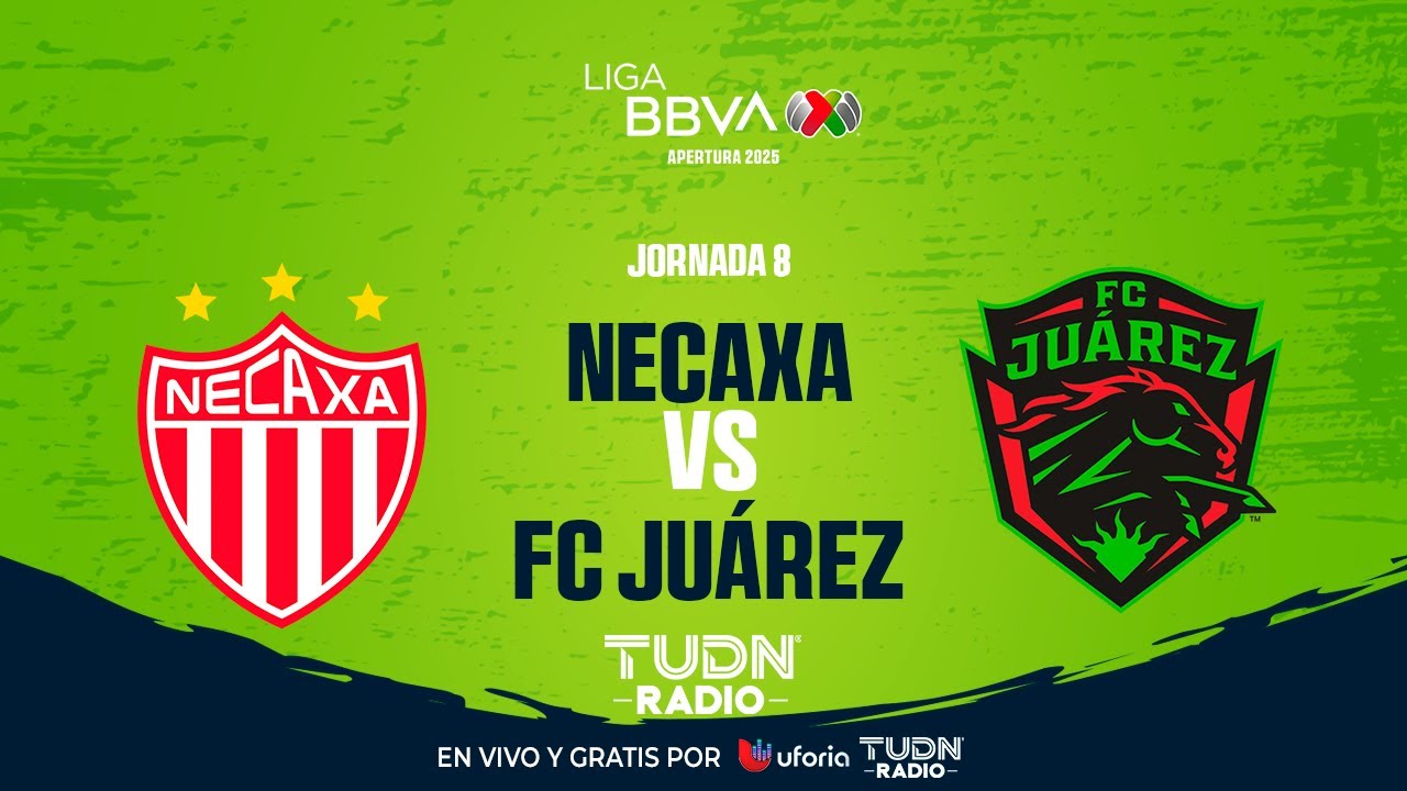 EN VIVO🔴| NECAXA VS JUÁREZ | JORNADA 8- LIGA MX APERTURA 2025
