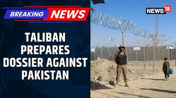 Afghanistan To Send Dossier To Global Powers On Pakistan