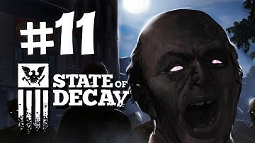 State of Decay Walkthrough -  Part 11 - Saving the Doc (Just About)