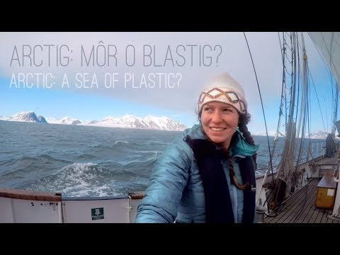 Arctig: Môr o Blastig? / Arctic: A Sea of Plastic? (English subtitles)